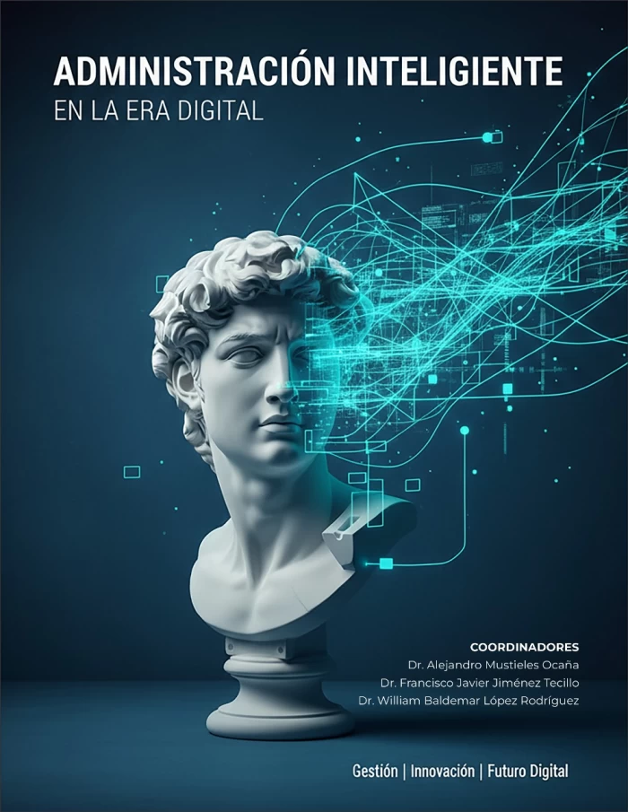 ADMINISTRACIÓN INTELIGENTE: TECNOLOGÍA Y GESTIÓN EN LA ERA DIGITAL